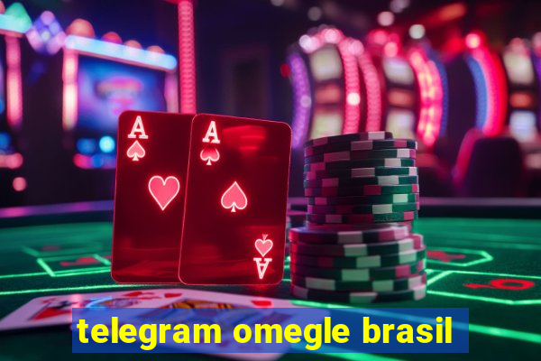 telegram omegle brasil